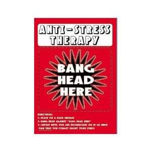  Anti Stress Therapy Bang Head Here Tin Sign