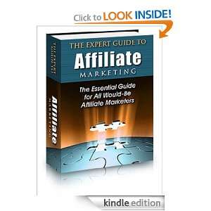 The Expert Guide to Affiliate Marketing Rick Ricker  