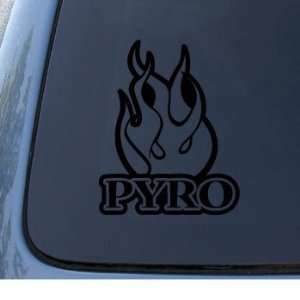  PYRO   Vinyl Car Decal Sticker #1286  Vinyl Color Black 