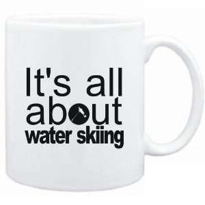  Mug White  ALL ABOUT Water Skiing  Sports Sports 