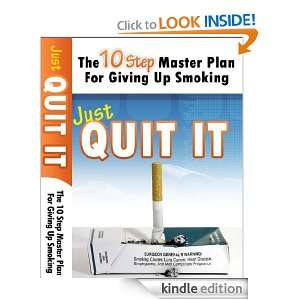Just Quit It  The 10 Step Master Plan to Stop Smoking Tommy Thompson 