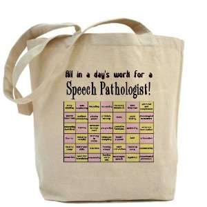  ALL IN A DAYS WORK Speech therapy Tote Bag by  