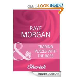 Trading Places with the Boss Raye Morgan  Kindle Store