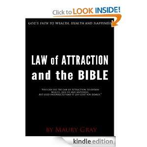 Law of Attraction and the Bible Maury Gray  Kindle Store