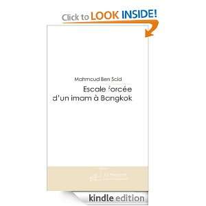 Escale forcée dun imam à Bangkok (French Edition) Mahmoud Ben Said 