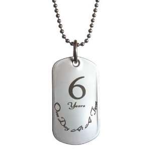 6 Year Sobriety Anniversary Stainless Steel Dog Tag 