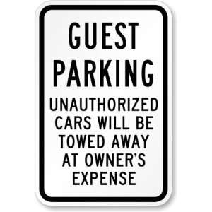   will be Towed Away at Owners Expense Engineer Grade Sign, 18 x 12