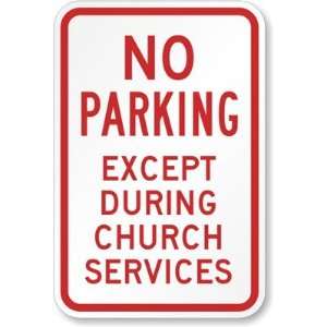   During Church Services Engineer Grade Sign, 18 x 12