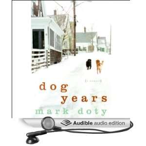  Dog Years (Audible Audio Edition) Mark Doty Books
