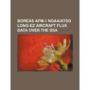  BOREAS AFM 1 NOAA/ATDD Long EZ aircraft flux data over the 