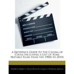  Films from the 1900s to 2010s (9781276214551) Gabrielle Dantz Books