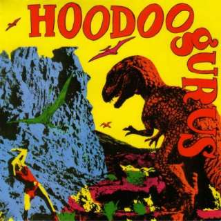  Stoneage Romeos Hoodoo Gurus