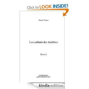 Les enfants des ténèbres (French Edition) Henri Vario  