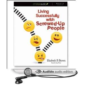  Living Successfully with Screwed Up People (Audible Audio 