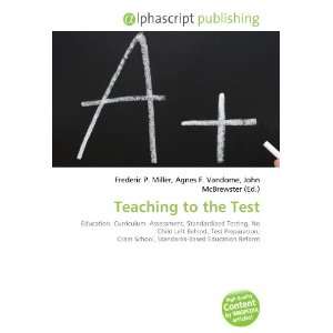  Teaching to the Test (9786133797482) Books