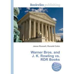  Warner Bros. and J. K. Rowling vs. RDR Books Ronald Cohn 