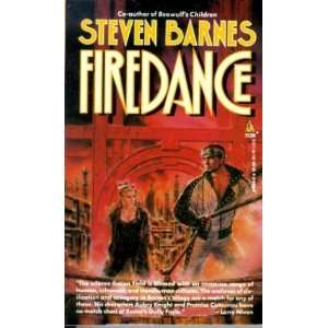  Firedance [Mass Market Paperback] Steven Barnes Books