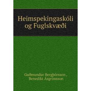   Ã°i Benedikt ÃsgrÃ­msson GuÃ°mundur BergÃ¾Ã³rsson  Books