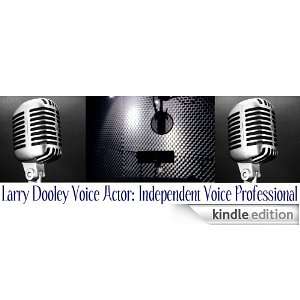  The Voice Acting Blog Kindle Store Lawrence F. Dooley 