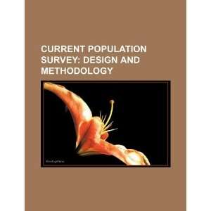  Current population survey design and methodology 