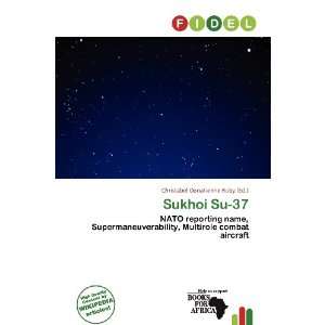    Sukhoi Su 37 (9786200931184) Christabel Donatienne Ruby Books