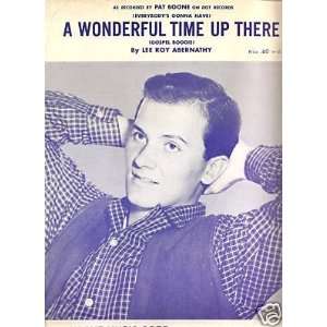  Sheet Music Pat boone A Wonderfull Time Up There 104 