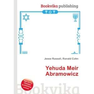  Yehuda Meir Abramowicz Ronald Cohn Jesse Russell Books