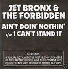 JET BRONX & THE FORBIDDEN aint doin nothin 7 PS EX/EX red vinyl