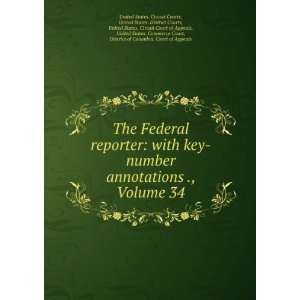  The Federal reporter with key number annotations ., Volume 34 