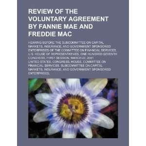  Review of the voluntary agreement by Fannie Mae and 