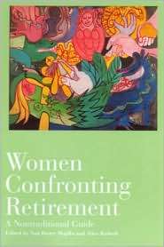Women Confronting Retirement A Nontraditional Guide, (0813531268 