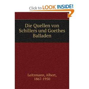   von Schillers und Goethes Balladen Albert, 1867 1950 Leitzmann Books