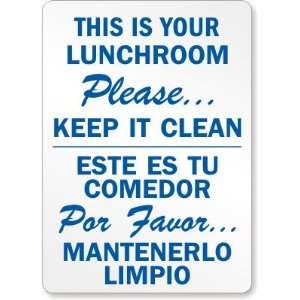  This Is Your Lunchroom Please, Keep It Clean (Bilingual 