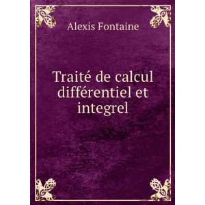   © de calcul diffÃ©rentiel et integrel Alexis Fontaine Books