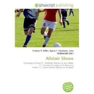  Alistair Slowe (9786134282154) Books