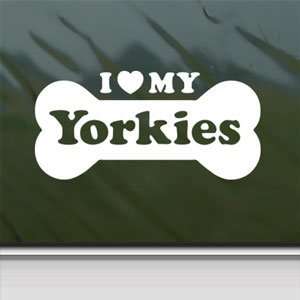  I Love My Yorkies White Sticker Car Vinyl Window Laptop 