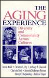 The Aging Experience Diversity and Commonality Across Cultures 