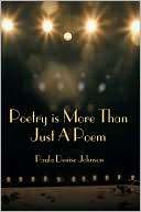 Poetry is More Than Just A Poem Paula Denise Johnson