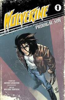   Wolverine 1 Prodigal Son by Antony Johnston, Random 