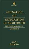 Alienation Or Integration Of Arab Youth