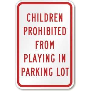  Children Prohibited Playing in Parking Lot Engineer Grade 
