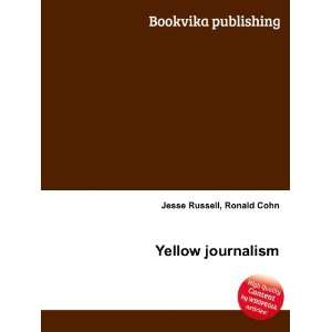 Yellow journalism Ronald Cohn Jesse Russell  Books