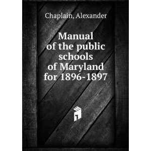 Manual of the public schools of Maryland for 1896 1897 Alexander 