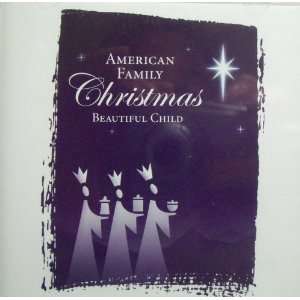  American Family Christmas Beautiful Child, Audio CD 
