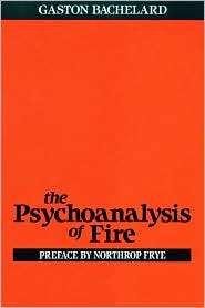 The Psychoanalysis of Fire, (0807064610), Gaston Bachelard, Textbooks 