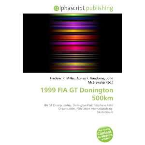  1999 FIA GT Donington 500km (9786133728813) Books