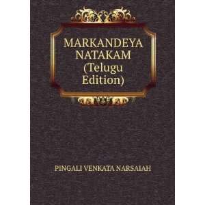 MARKANDEYA NATAKAM (Telugu Edition) PINGALI VENKATA 