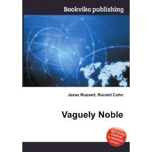  Vaguely Noble Ronald Cohn Jesse Russell Books
