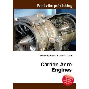  Carden Aero Engines Ronald Cohn Jesse Russell Books