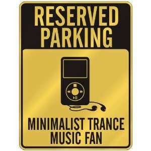    MINIMALIST TRANCE MUSIC FAN  PARKING SIGN MUSIC